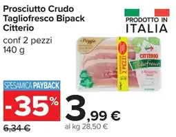 Carrefour Prosciutto Crudo Tagliofresco Bipack Citterio offerta