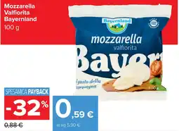 Carrefour Mozzarella Valfiorita Bayernland offerta