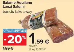 Carrefour Salame Aquilano Lanzi Salumi offerta