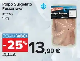 Carrefour Polpo Surgelato Pescanova intero offerta