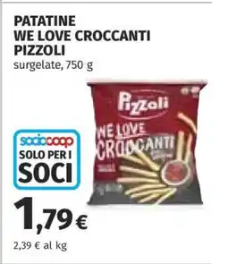 Coop PATATINE WE LOVE CROCCANTI PIZZOLI offerta