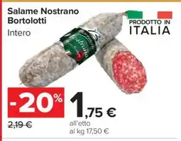Carrefour Salame Nostrano Bortolotti offerta