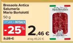Carrefour Bresaola Antica Salumeria Mario Bortolotti offerta