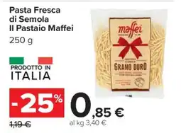 Carrefour Pasta Fresca di Semola Il Pastaio Maffei offerta