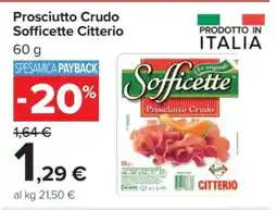 Carrefour Prosciutto Crudo Sofficette Citterio offerta