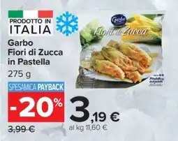Carrefour Garbo Fiori di Zucca in Pastella offerta