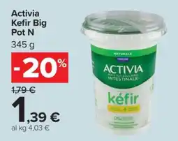 Carrefour Activia Kefir Big Pot N offerta