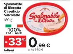 Carrefour Spalmabile di Riccotta Caseificio Valcolatte offerta
