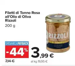 Carrefour Filetti di Tonno Rosa all’Olio di Oliva Rizzoli offerta