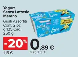 Carrefour Yogurt Senza Lattosio Merano offerta