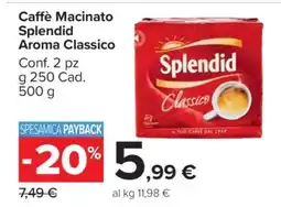 Carrefour Caffè macinato Splendid Aroma Classico offerta