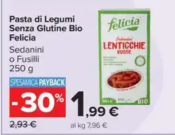 Carrefour Pasta di Legumi Senza Glutine Bio Felicia offerta