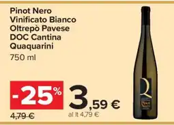 Carrefour Pinot Nero Vinificato Bianco Oltrepò Pavese DOC Cantina Quaquarini offerta