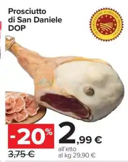 Carrefour Prosciutto di San Daniele DOP offerta