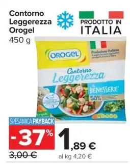 Carrefour CONTORNO LEGGEREZZA OROGEL offerta