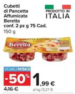 Carrefour Cubetti di Pancetta Affumicata Beretta offerta