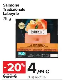 Carrefour Salmone Tradizionale Labeyrie offerta