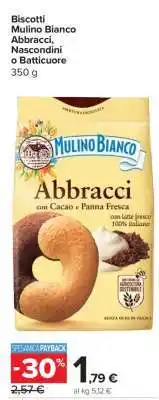 Carrefour Biscotti Mulino Bianco Abbracci, Nascondini o Batticuore offerta