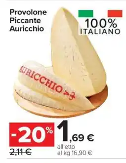 Carrefour Provolone Piccante Auricchio offerta