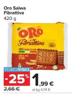 Carrefour ORO SAIWA Fibrattiva offerta