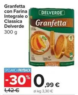 Carrefour Granfetta con Farina Integrale o Classica Delverde offerta