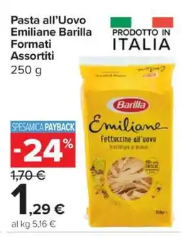 Carrefour Pasta all’Uovo Emiliane Barilla Formati Assortiti offerta