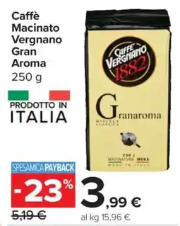 Carrefour Caffè Macinato Vergnano Gran Aroma offerta