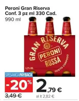 Carrefour Peroni Gran Riserva offerta
