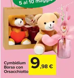 Carrefour Cymbidium Borsa con Orsacchiotto offerta