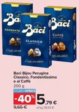 Carrefour Baci Bijou Perugina Classico, Fondentissimo e al Caffè offerta