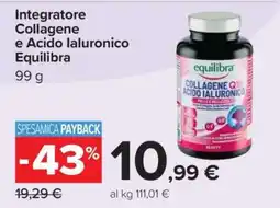 Carrefour Integratore Collagene e Acido Ialuronico Equilibra offerta