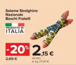 Carrefour Salame Strolghino Nazionale Boschi Fratelli offerta