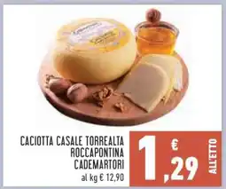 Conad CACIOTTA CASALE TORREALTA ROCCAPONTINA CADEMARTORI offerta