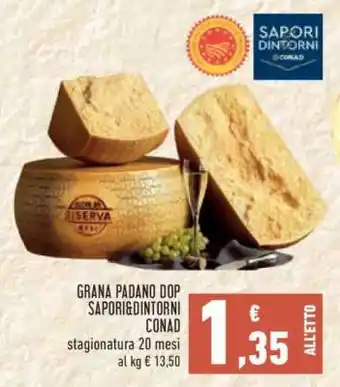 GRANA PADANO DOP SAPORI&DINTORNI CONAD