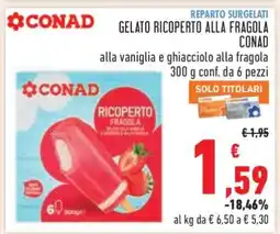 Conad GELATO RICOPERTO ALLA FRAGOLA CONAD offerta