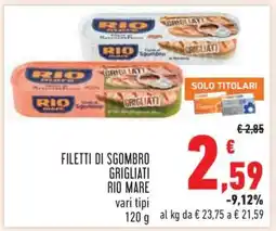Conad FILETTI DI SGOMBRO GRIGLIATI RIO MARE offerta