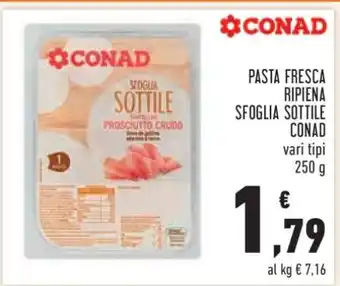 Conad Pasta Fresca Ripiena Sfoglia Sottile Conad offerta