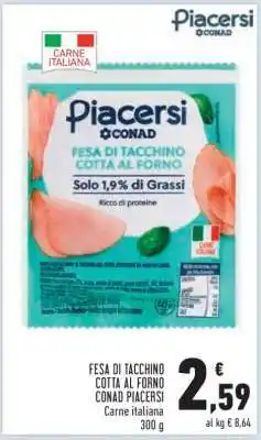 Conad Fesa di Tacchino Cotta al Forno Conad Piacersi offerta