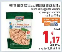 Conad FRUTTA SECCA TOSTATA AL NATURALE SNACK FATINA offerta