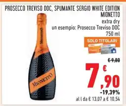 Conad PROSECCO TREVISO DOC SPUMANTE SERGIO WHITE EDITION MIONETTO offerta
