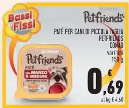 Conad Paté per cani di piccola taglia Petfriends offerta
