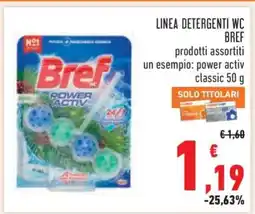 Conad LINEA DETERGENTI WC BREF offerta