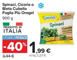 Carrefour Spinaci, Cicoria o Bieta Cubello Foglia Più Orogel offerta