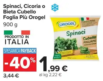 Carrefour Spinaci, Cicoria o Bieta Cubello Foglia Più Orogel offerta