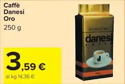 Carrefour Caffè Danesi Oro offerta