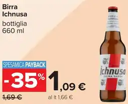 Carrefour Birra Ichnusa bottiglia offerta