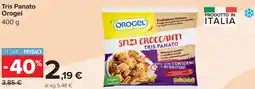 Carrefour Tris Panato Orogel offerta