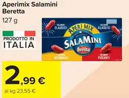 Carrefour Aperimix Salamini Beretta offerta