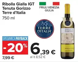 Carrefour Ribolla Gialla IGT Tenuta Gorizzo Terre d'Italia offerta