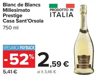 Carrefour Blanc de Blancs Millesimato Prestige Casa Sant'Orsola offerta